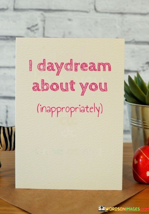 I-Daydream-About-You-Quotes.jpeg
