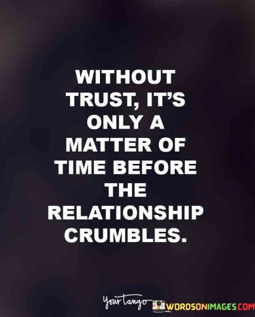 Without-Trust-Its-Only-A-Matter-Quotes.jpeg