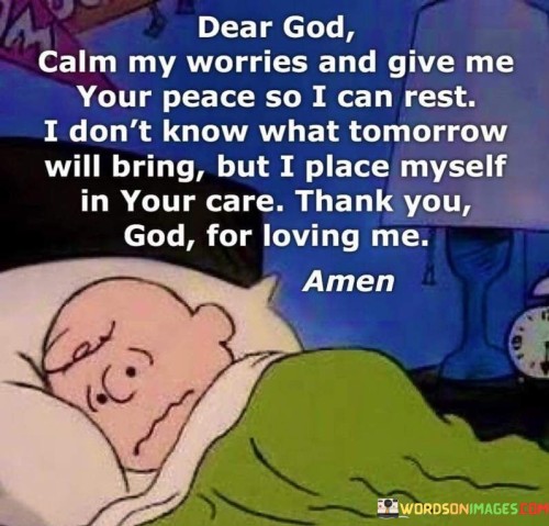 Dear-God-Calm-My-Worries-And-Give-Me-Quotes.jpeg