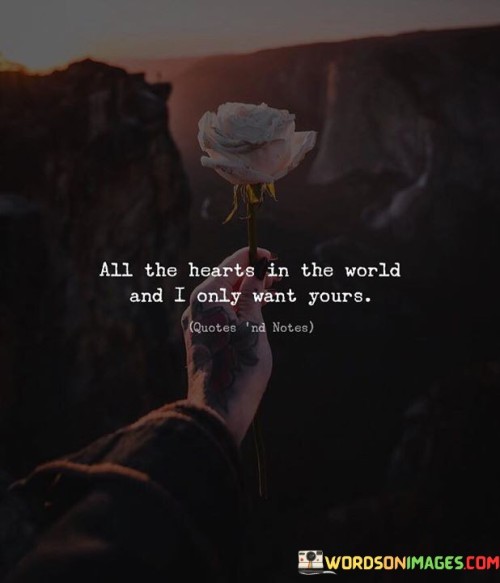 All-The-Hearts-In-The-World-And-I-Only-Quotes.jpeg