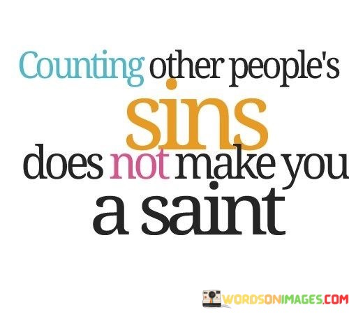 Counting-Other-Peoples-Sins-Does-Not-Make-Quotes.jpeg