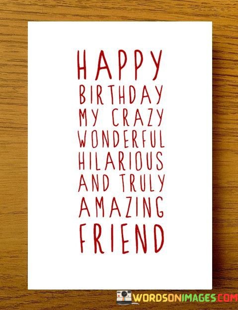 Happy-Birthday-My-Crazy-Wonderful-Hilarious-Quotes.jpeg