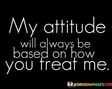 My-Attitude-Will-Always-Be-Based-Quotes.jpeg