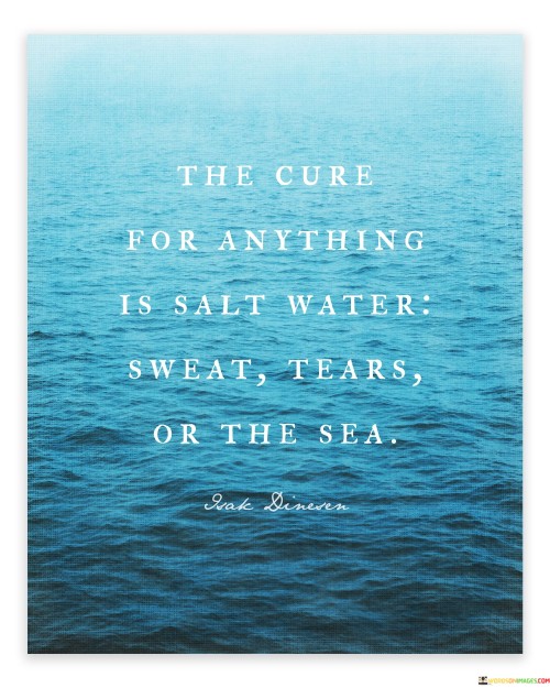 The-Cure-For-Anything-Is-Salt-Water-Sweat-Tears-Or-The-Sea-Quotes.jpeg