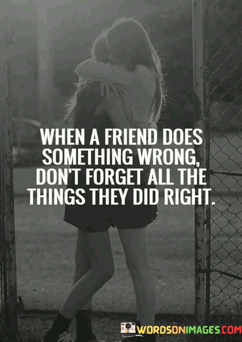 When-A-Friend-Does-Something-Wrong-Quotes.jpeg