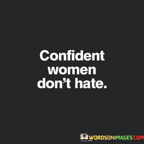 Confident-Women-Dont-Hate-Quotes.jpeg