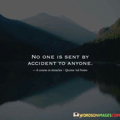 No-One-Is-Sent-By-Accident-To-Anyone-Quotes.jpeg
