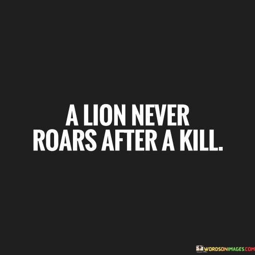 Allow-Never-Roars-After-A-Kill-Quotes.jpeg