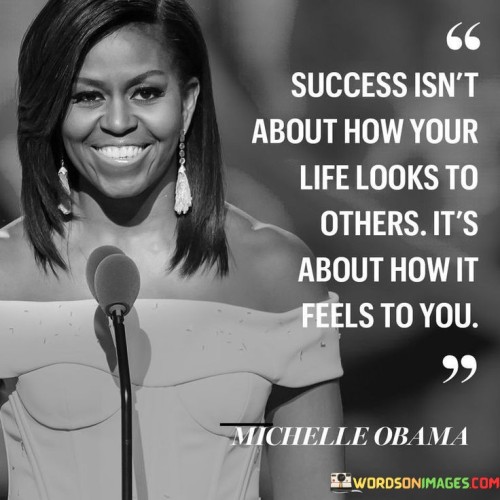 Success-Isnt-About-How-Your-Life-Looks-To-Others-Its-About-How-It-Quotes.jpeg