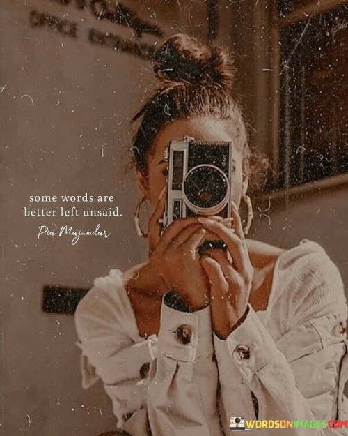 Some-Words-Are-Better-Left-Unsaid-Quotes.jpeg
