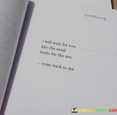 I-Will-Wait-For-You-Like-The-Sand-Waits-For-The-Sea-Quotes.jpeg