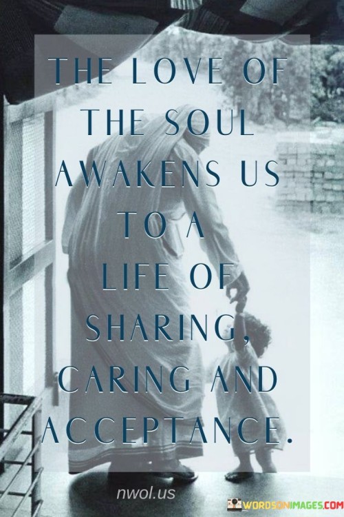 The-Love-Of-The-Soul-Awakens-Us-To-A-Life-Quotes.jpeg