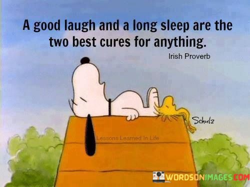 A-Good-Laugh-And-A-Long-Sleep-Are-The-Two-Best-Quotes.jpeg