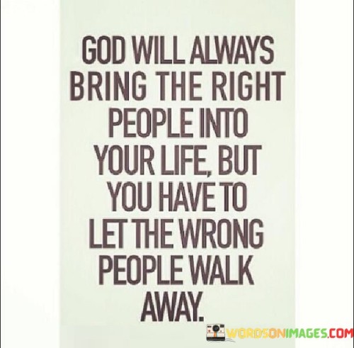 God-Will-Always-Bring-The-Right-People-Into-Your-Life-Quotes.jpeg