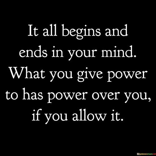It-All-Begins-And-Ends-In-Your-Mind-What-You-Give-Quotes.jpeg