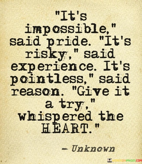 Its-Impossible-Said-Pride-Its-Risky-Quotes.jpeg