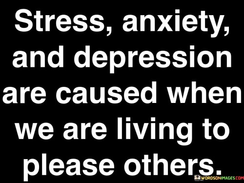Stress-Anxiety-And-Depression-Are-Caused-When-We-Are-Quotes.jpeg