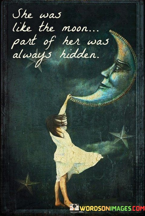 She-Was-Like-The-Moon-Part-Of-Her-Was-Quotes-Quotes.jpeg