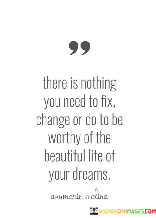 There-Is-Nothing-You-Need-To-Fix-Change-Or-Do-To-Be-Quotes.jpeg