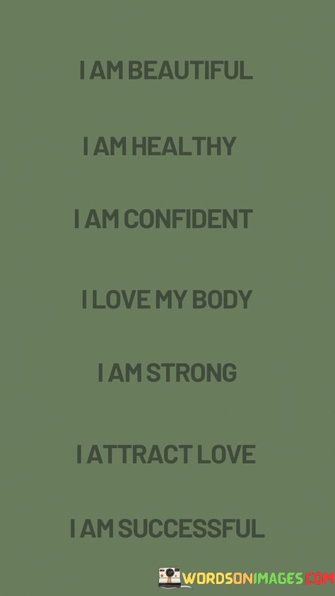 I-Am-Beautiful-I-Am-Healthy-I-Ma-Comfident-I-Love-Quotes.jpeg