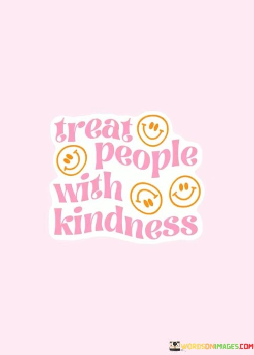 Treat-People-With-Kindness-Quotes.jpeg