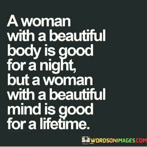 A-Woman-With-A-Beautiful-Body-Is-Good-For-A-Night-Quotes.jpeg