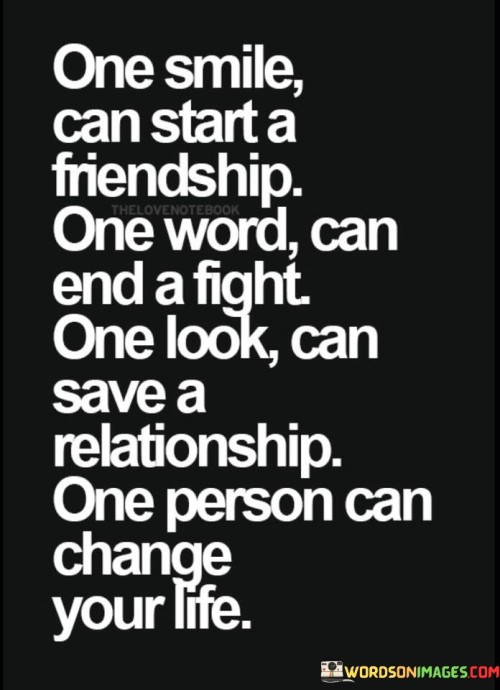 One-Smile-Can-Start-A-Friendship-One-Word-Can-End-Quotes.jpeg