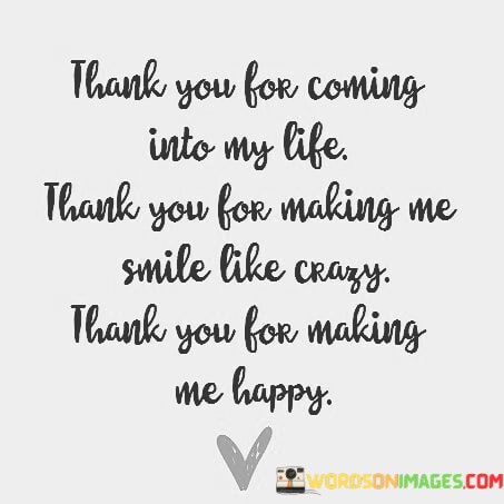 Thank-You-For-Coming-Into-My-Life-Thank-You-For-Quotes.jpeg