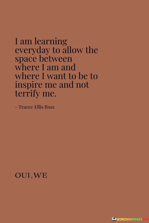 I-Am-Learning-Everyday-To-Allow-The-Space-Between-Where-Quotes.jpeg