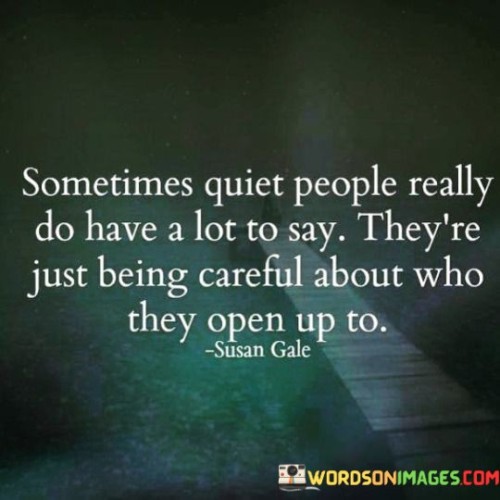 Sometimes-Quiet-People-Really-Do-Have-A-Lot-To-Say-Theyre-Just-Being-Quotes.jpeg