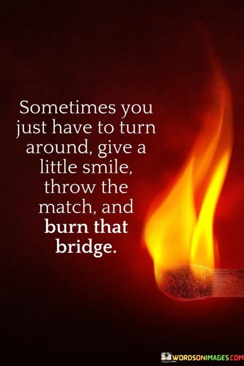 Sometimes-You-Just-Have-To-Turn-Around-Give-Little-Quotes.jpeg