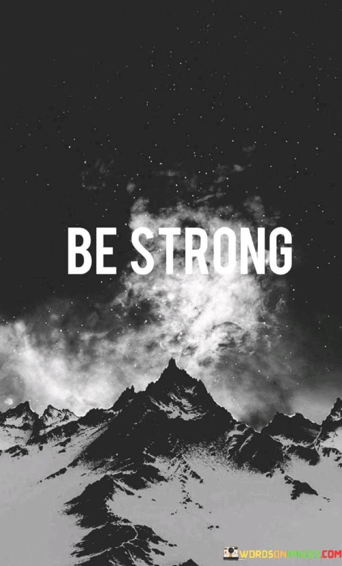Be-Strong-Quotes.jpeg