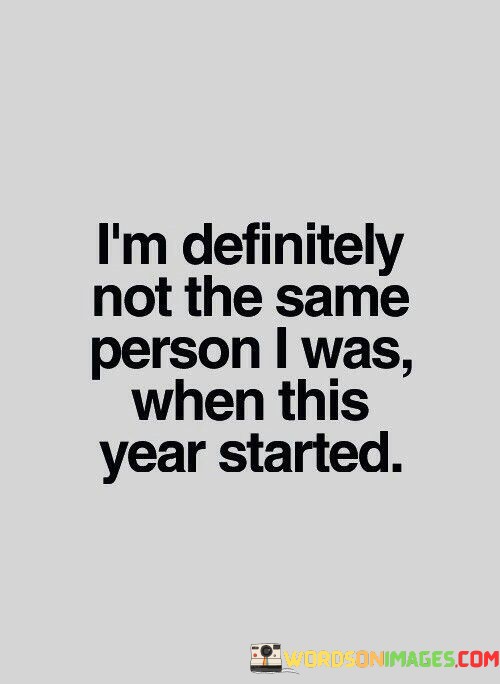 Im-Definitly-Not-The-Same-Person-I-Was-Quotes.jpeg