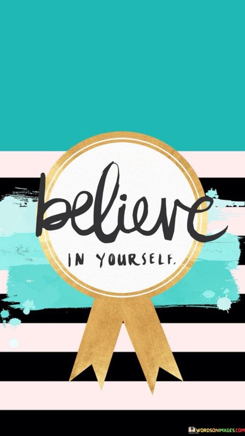 Believe-In-Yourself-Quotes.jpeg