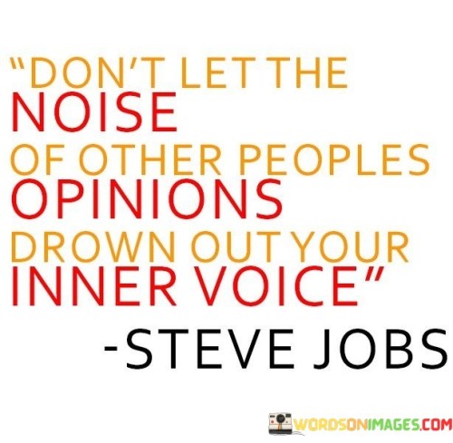 Dont-Let-The-Noise-Of-Other-Peoples-Opinions-Quotes.jpeg