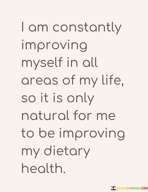 I-Am-Constantly-Improving-In-All-Areas-Of-My-Life-Quotes.jpeg