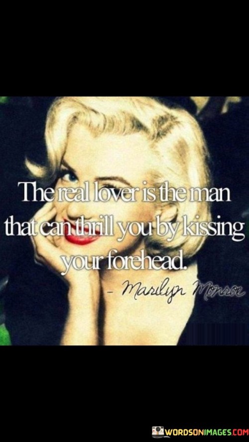 The-Real-Lover-Is-The-Man-That-Can-Thrill-You-By-Kissing-Quotes.jpeg